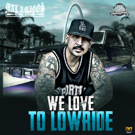 We Love To LowRide