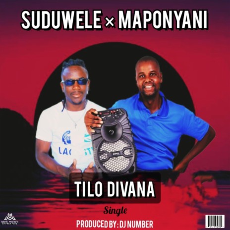 Suduwele & Maponyani (Tilo Divana) | Boomplay Music