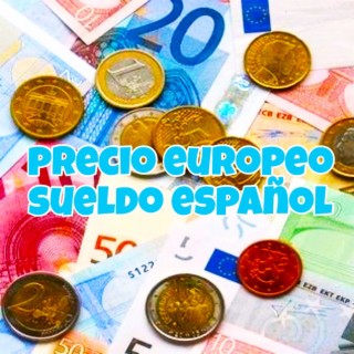 Precio Europeo Sueldo Español