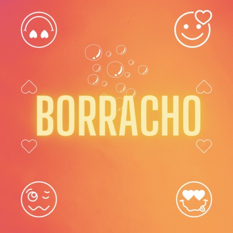 Borracho | Boomplay Music