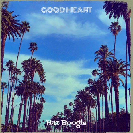 Good Heart | Boomplay Music