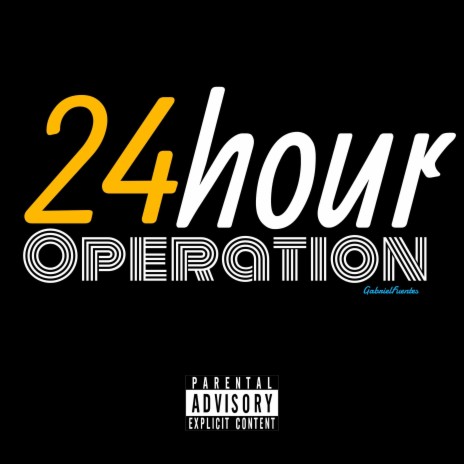 24 Hour Operation | Boomplay Music