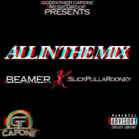 All in the mix ft. Slick pulla rooney | Boomplay Music