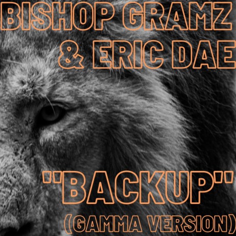 Backup (GAMMA Version) ft. Eric Dae