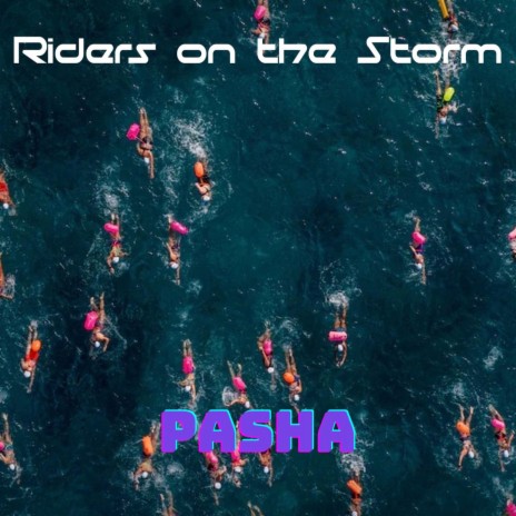 Riders on the Storm | Boomplay Music