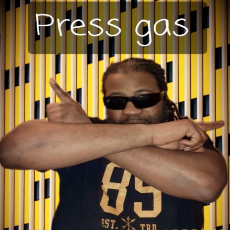 Press Gas | Boomplay Music