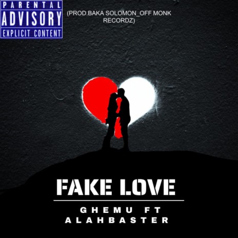 Fake Love ft. Alah Baster | Boomplay Music