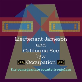 Lieutenant Jameson and California Sue b/w Occupation