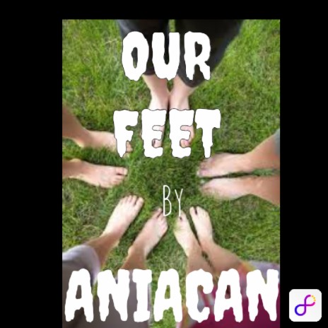 OUR FEET | Boomplay Music