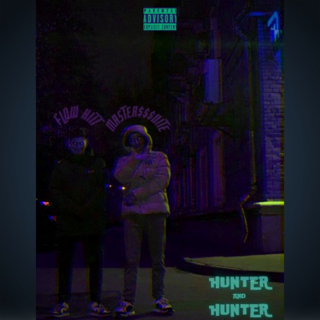 Hunter and Hunter ft. flow hitt | Boomplay Music