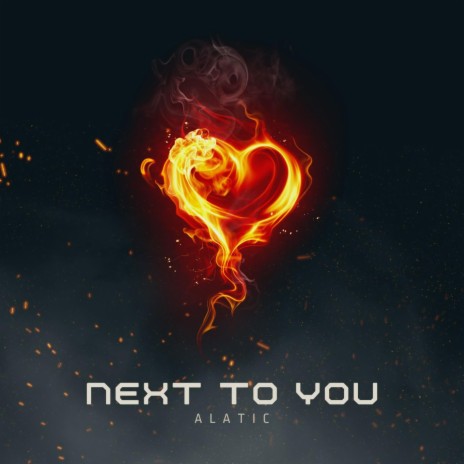 NEXT TO YOU | Boomplay Music
