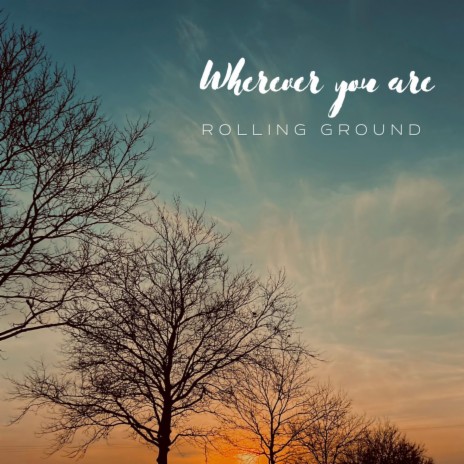 Wherever you are
