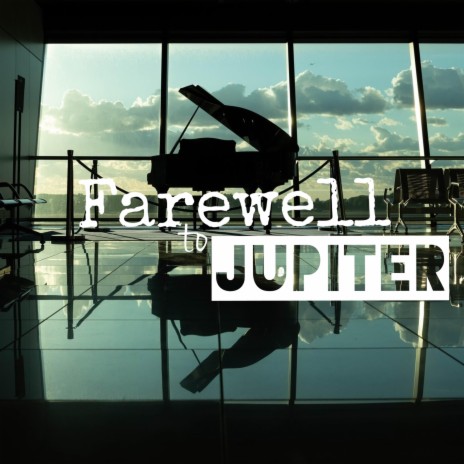 Farewell to Jupiter (feat. Avalon 9)