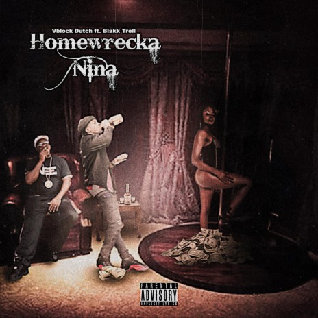 Homewrecka Nina (feat. Blakk Trell) | Boomplay Music