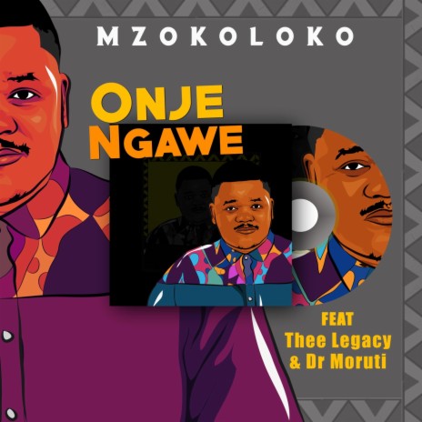 Onje Ngawe (feat. Thee Legacy & Dr Moruti) | Boomplay Music