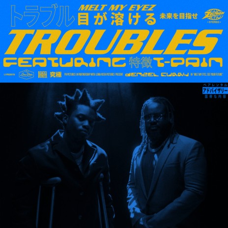 Troubles ft. T-Pain