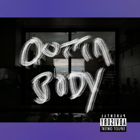 Outta Body | Boomplay Music