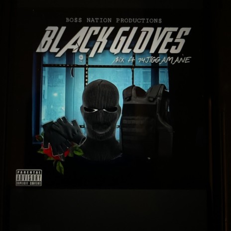 Black Gloves ft. 74Jiggamane | Boomplay Music