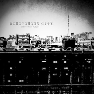 Monotonous City