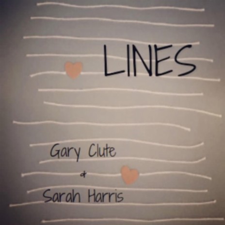 Lines (Alternate Version) ft. Gary Clute | Boomplay Music