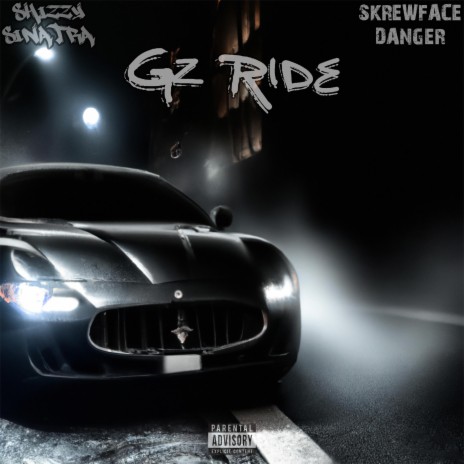 Gz Ride ft. Skrewface Danger | Boomplay Music