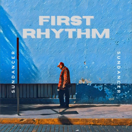 First Rhythm | Boomplay Music