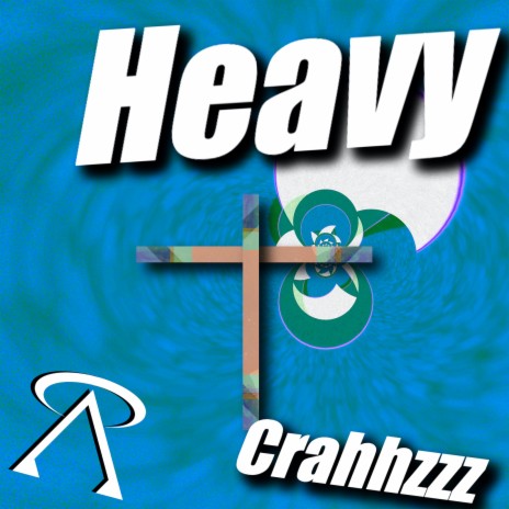 Heavy Crahhzzz | Boomplay Music