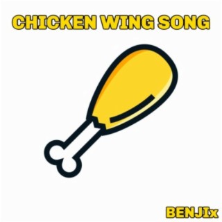 Chicken Wing Song lyrics | Boomplay Music