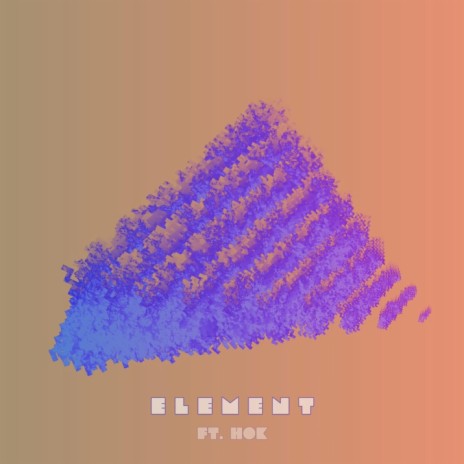 Element (feat. Hok) | Boomplay Music