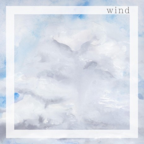 Wind | Boomplay Music