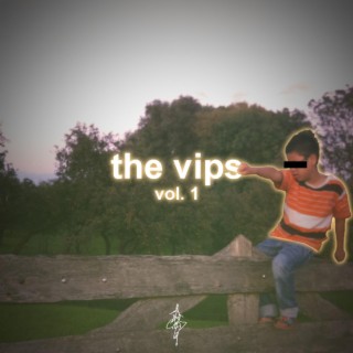 the vips, vol. 1 (mxrchdup* by 7mxrch)