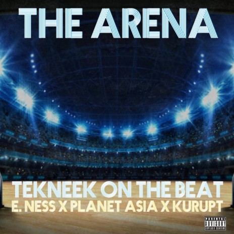 The Arena ft. E. Ness, Planet Asia & Kurupt | Boomplay Music