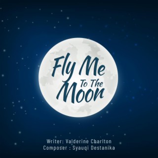 Fly Me To The Moon