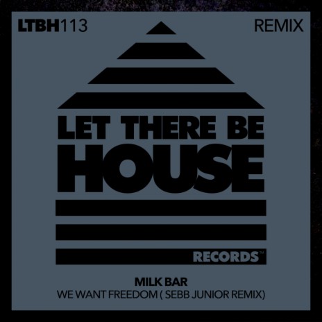 We Want Freedom (Sebb Junior Extended Remix) ft. Sebb Junior