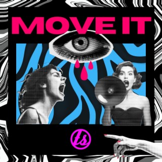 Move it