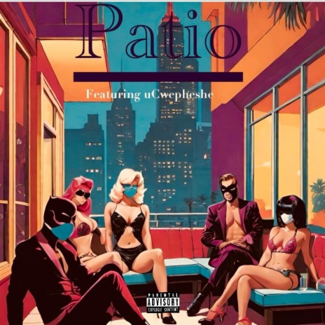 Patio ft. Cwepheshe | Boomplay Music