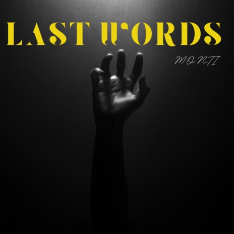 Last Words | Boomplay Music