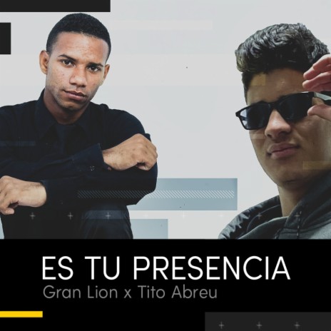 Es tu presencia ft. Tito Abreu | Boomplay Music