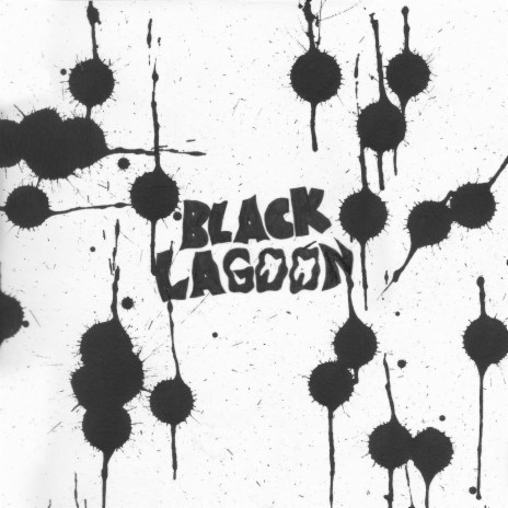 BLACK LAGOON | Boomplay Music