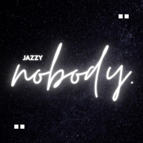 nobody. | Boomplay Music
