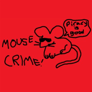 CRIME MOUSE