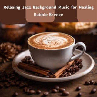 Relaxing Jazz Background Music for Healing