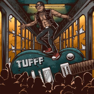 TUFFF lyrics | Boomplay Music