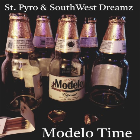 Modelo Time ft. SouthWest Dreamz