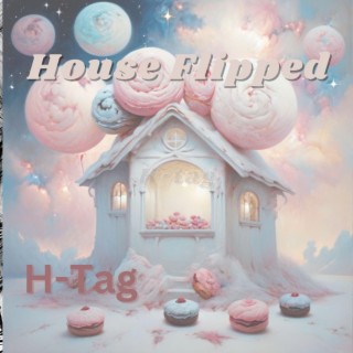 House Flipped