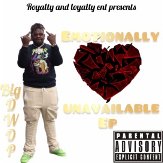 Emotionally unavailable Ep