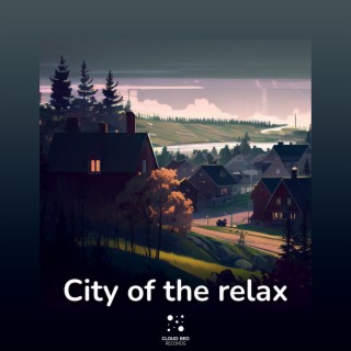 City of the Relax