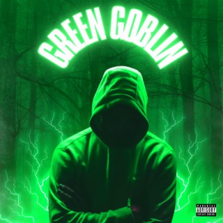 Green Goblin lyrics | Boomplay Music