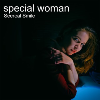 Special Woman lyrics | Boomplay Music