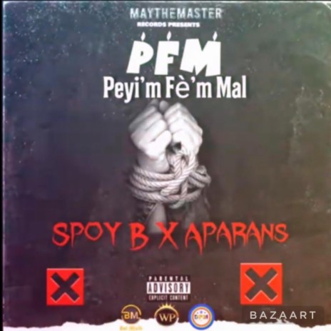 Peyi'm Fe'm Mal | Boomplay Music